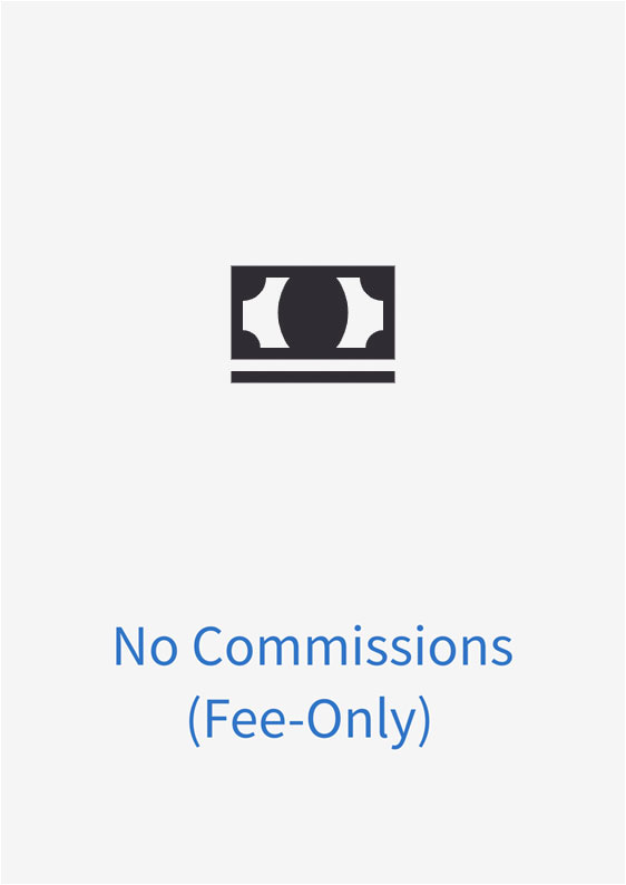 No Commissions (Fee-Only)